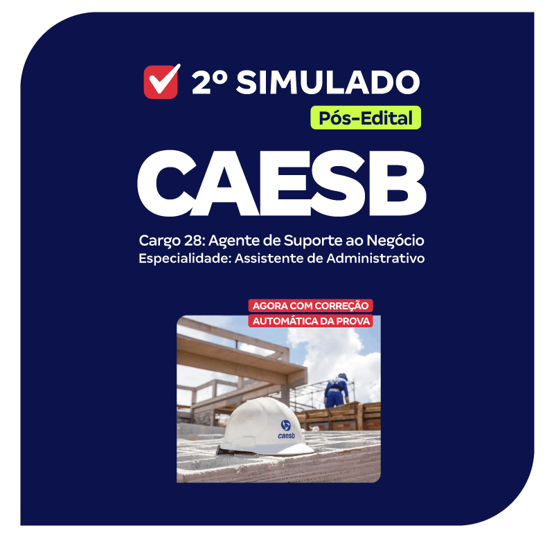 caesb-2-simulado-cargo-28-agente-de-suporte-ao-negocio-especialidade-assistente-de-administrativo-pos-edital