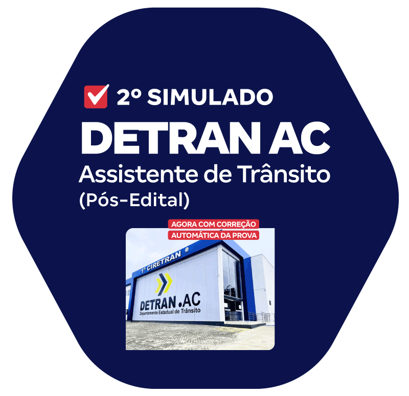 DETRAN AC - 2º Simulado - Assistente de Trânsito (Pós-Edital)