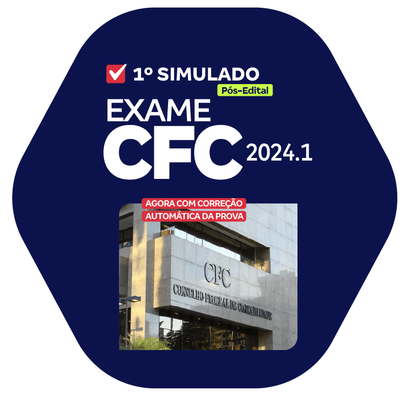 Exame CFC - 1º Simulado - 2024.1 (Pós-Edital)