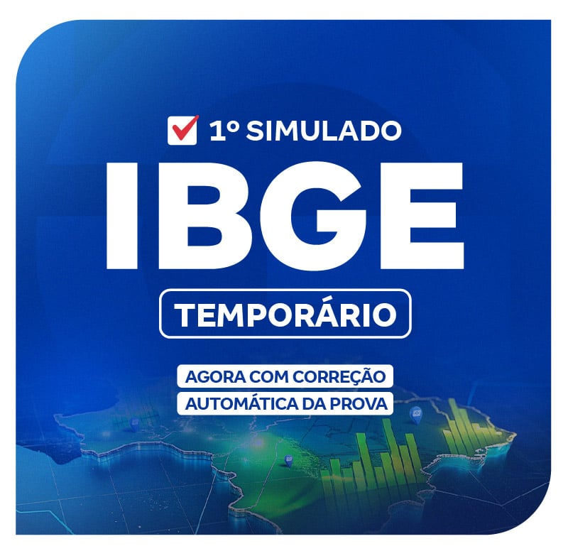 IBGE -Instituto Brasileiro de Geografia e Estatística (Temporário) - 1° Simulado - Agente de Pesquisas e Mapeamento (Pós-edital)