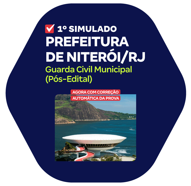 Prefeitura de Niterói/RJ - 1º Simulado - Guarda Civil Municipal (Pós-Edital)
