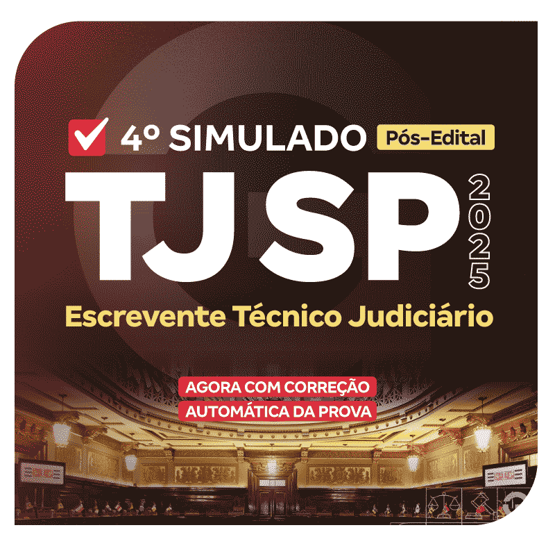 TJ SP - 4° Simulado Escrevente Técnico Judiciário (Pós-Edital)