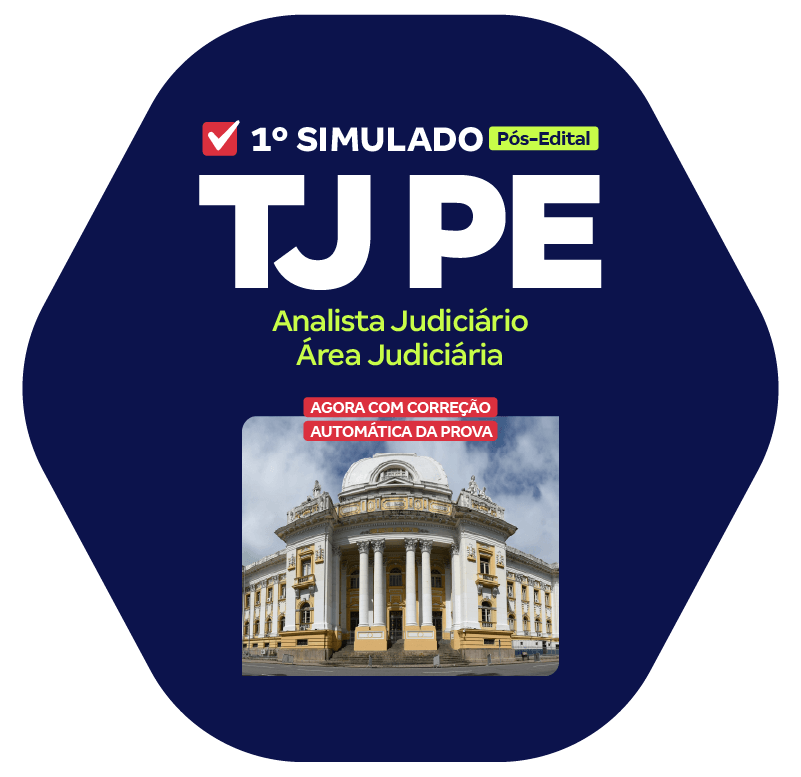 TJ PE - 1º Simulado - Analista Judiciário - Área Judiciária (Pós-Edital)