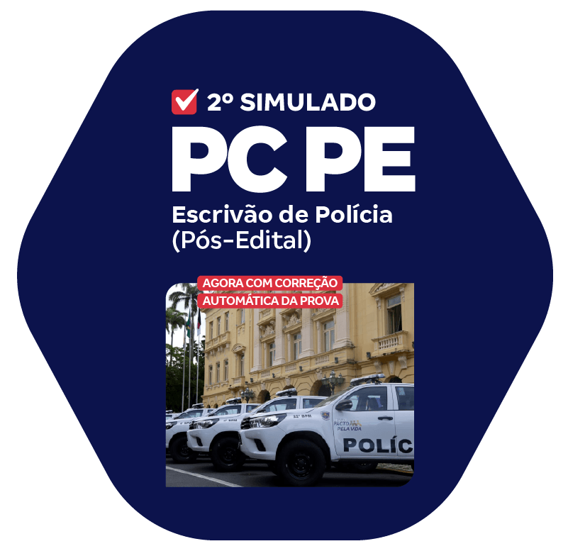PC PE - 2° Simulado - Escrivão de Polícia (Pós-Edital)