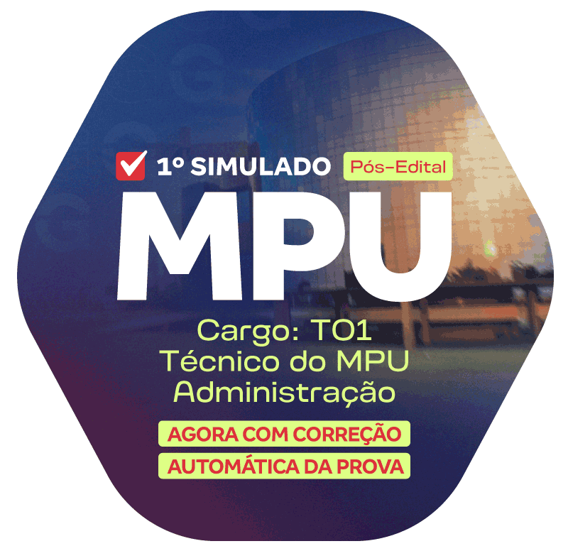 MPU 1o Simulado - Cargo - T01 - Técnico do MPU - Administração (Pós-Edital)_LP