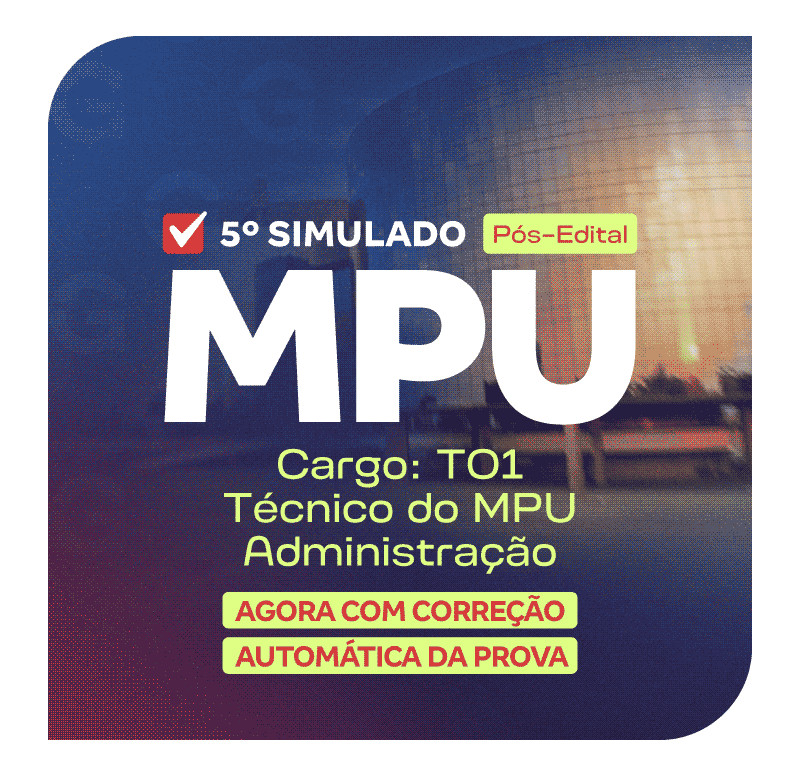 MPU 5o Simulado - Cargo T01 - Técnico do MPU - Administração_LP