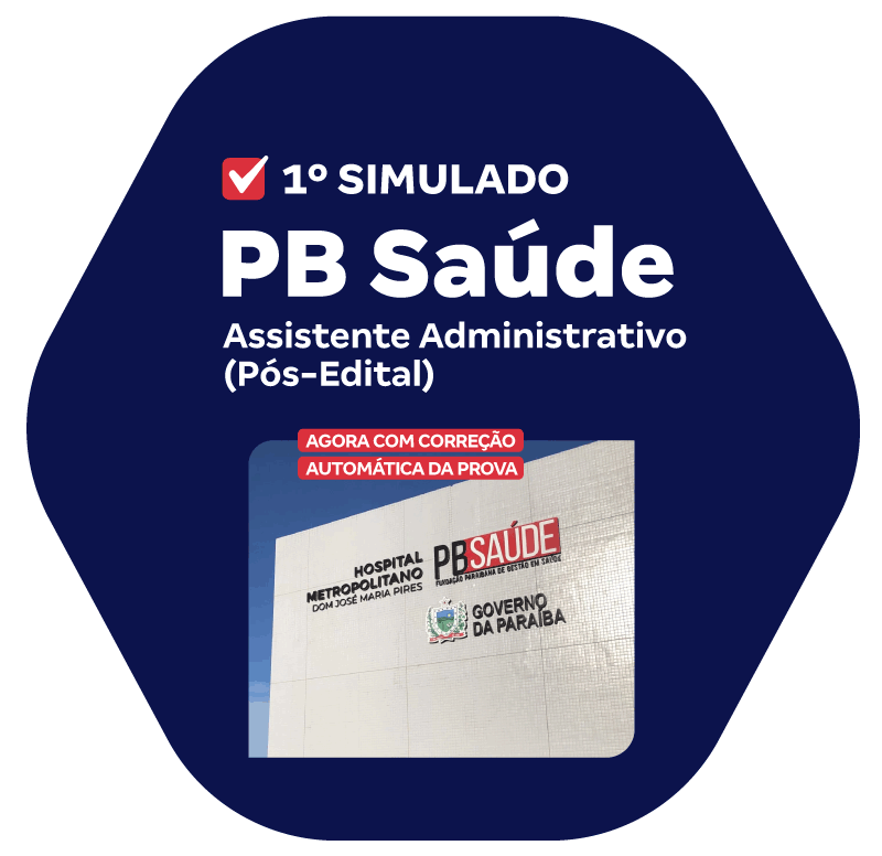 PB Saúde - 1o Simulado - Assistente Administrativo_LP