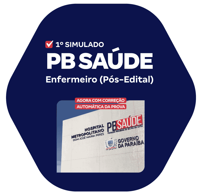 PB SAÚDE - 1° Simulado - Enfermeiro (Pós-Edital)