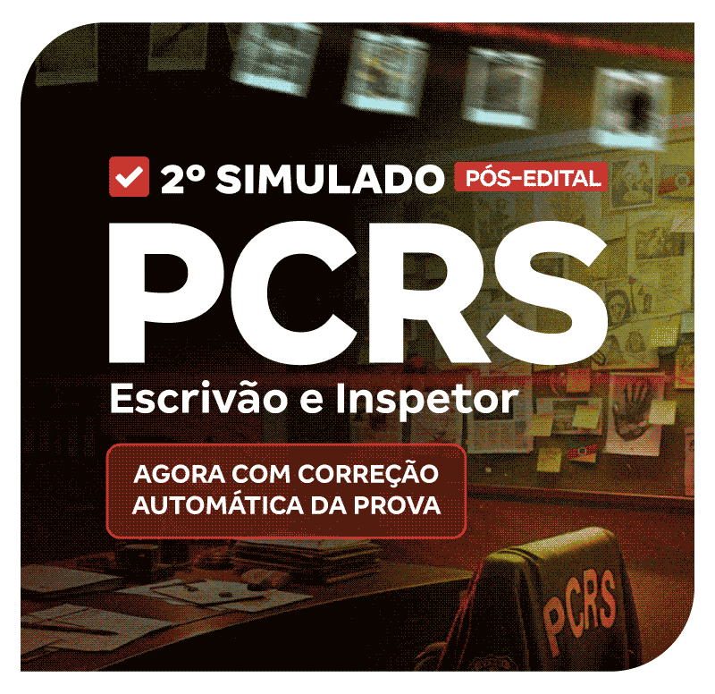 PC RS - 2º Simulado - Escrivão e Inspetor (Pós-edital)