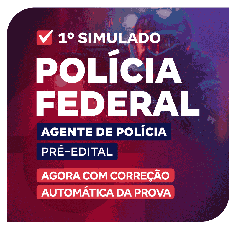 PF - 1o Simulado - Agente de Polícia Pré-Edital_LP