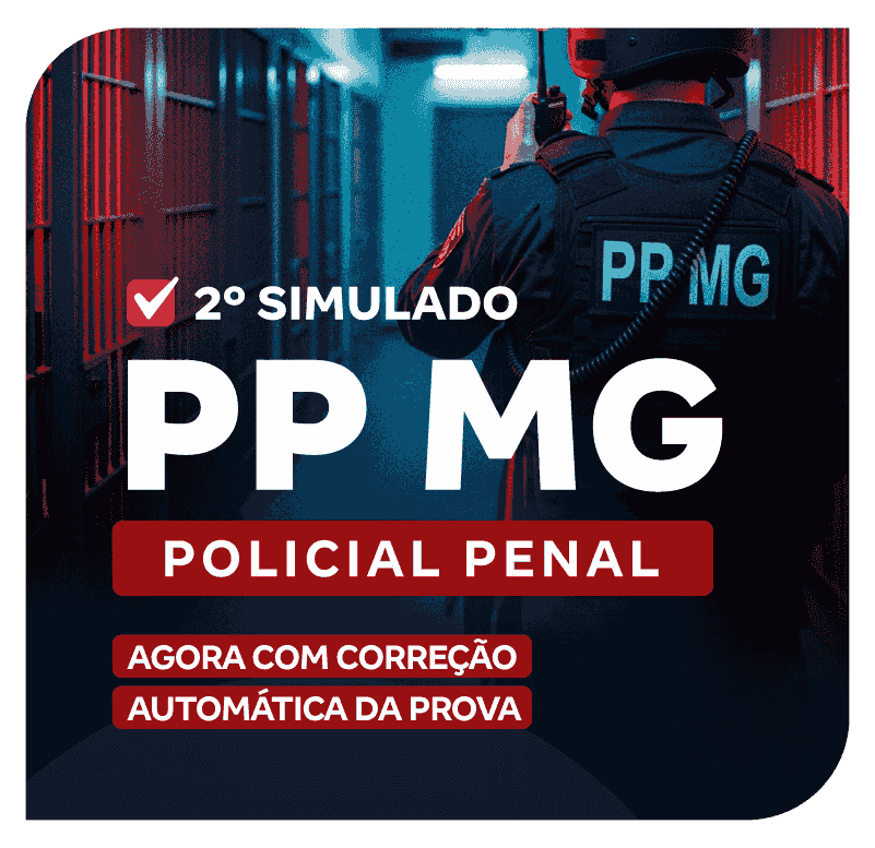 PPMG - 2º Simulado - Policial Penal (Pós-edital)