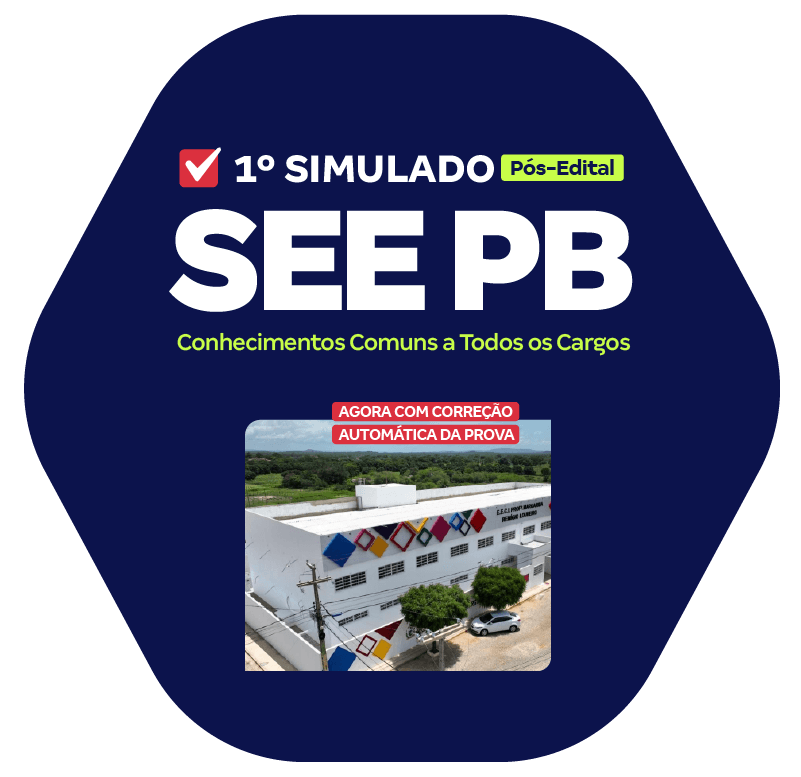 SEE PB - 1º Simulado - Conhecimentos Comuns a Todos os Cargos (Pós-Edital)