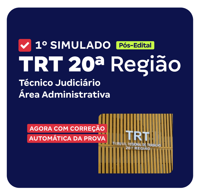 SIMULADO - __TRT 20a Região - 1o Simulado - Técnico Judiciário - Área Administrativa_PNG_800x776