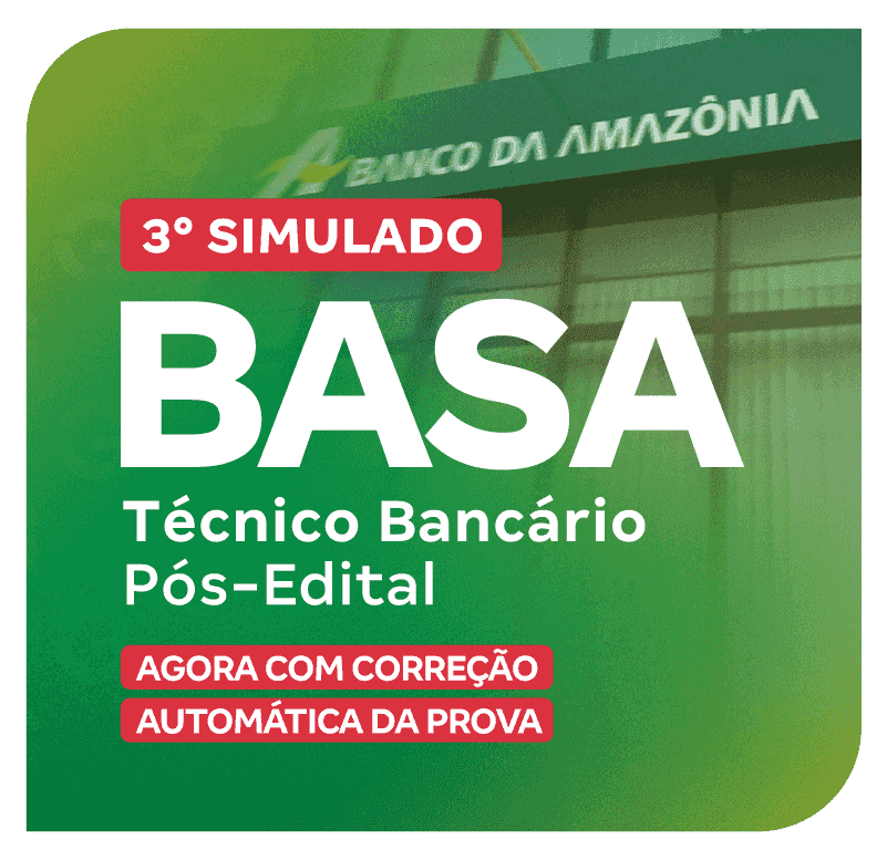 SIMULADOS - BASA - 3° Simulado - Técnico Bancário (Pós-Edital)_PNG_800x776