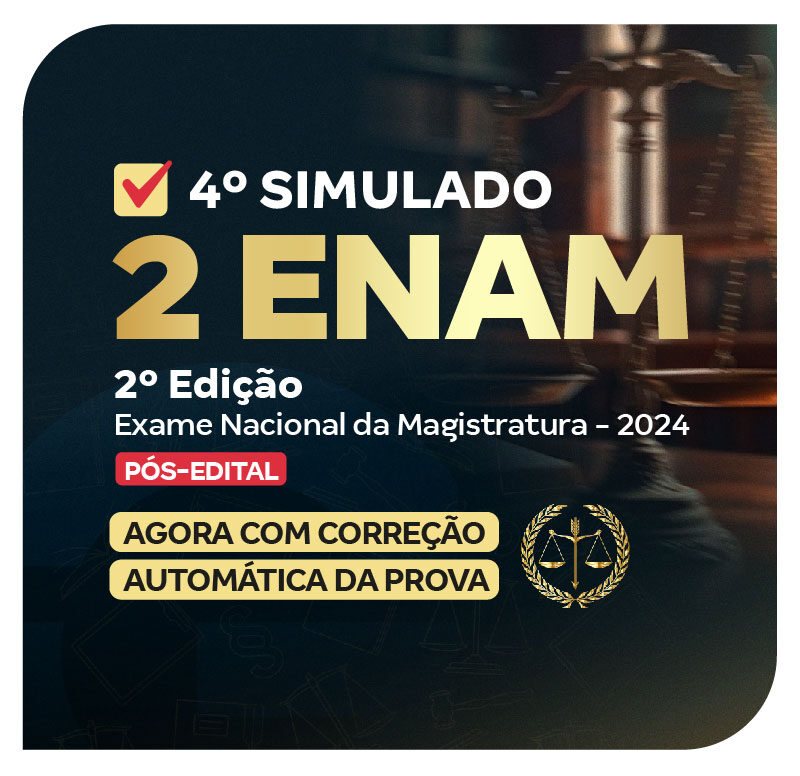 SIMULADOS CRONOGRAMA - ENAM - 4° SIMULADO - 2o EDIÇÃO ENAM - 2024 (PÓS-EDITAL)_LP