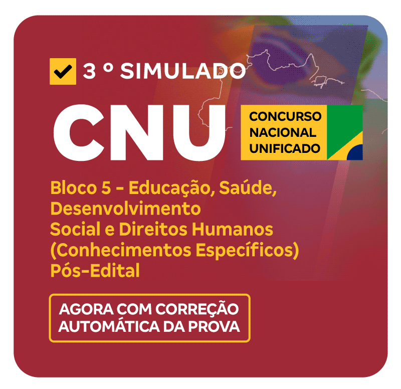 SIMULADOS-CRONOGRAMA---CNU---3°-SIM---BL-5---EDU,-SAÚDE,-DES-SOCIAL-DIR-HUM-(CONESP)-PÓS-EDITAL---LP