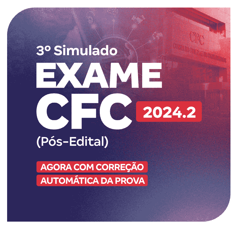 Exame de Suficiência CFC 2024.2 - 3º Simulado (Pós-Edital)