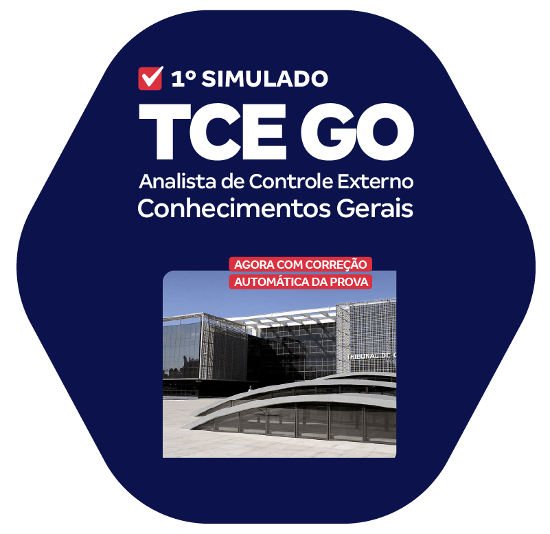 TCE GO - 1º Simulado - Tribunal de Contas do Estado de Goiás - Analista de Controle Externo - Conhecimentos Gerais
