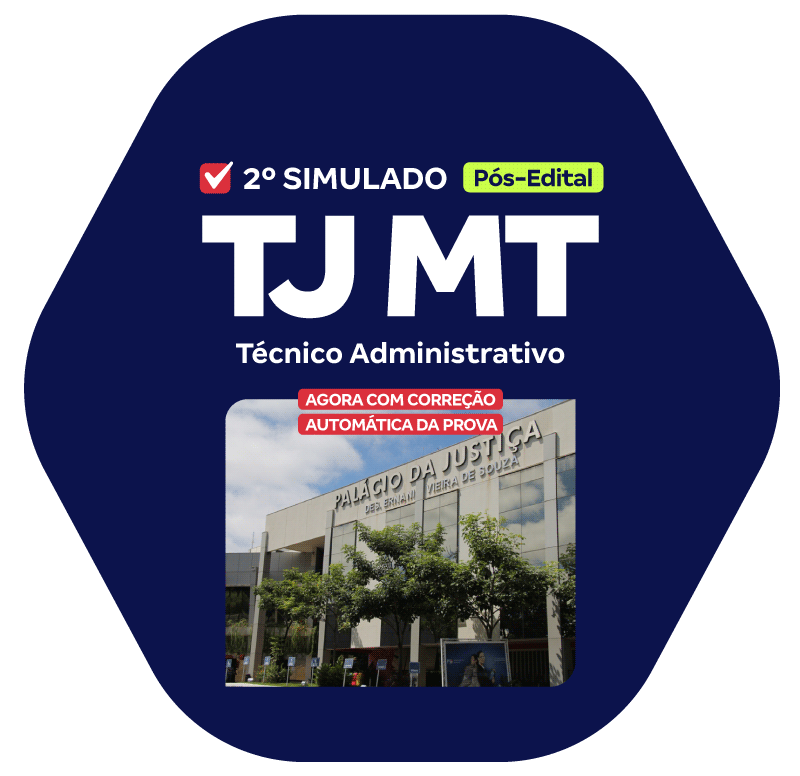 TJ MT - 2º Simulado - Técnico Administrativo (Pós-Edital)