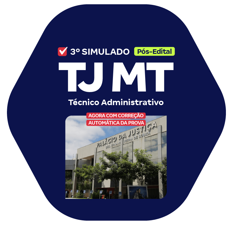 TJ MT - 3º Simulado - Técnico Administrativo (Pós-Edital)