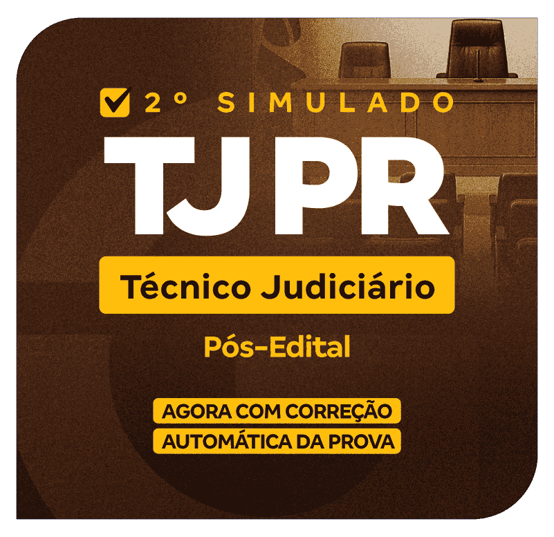 TJ PR - 2o Simulado - Técnico Judiciário (Pós-Edital)_PNG_800x776