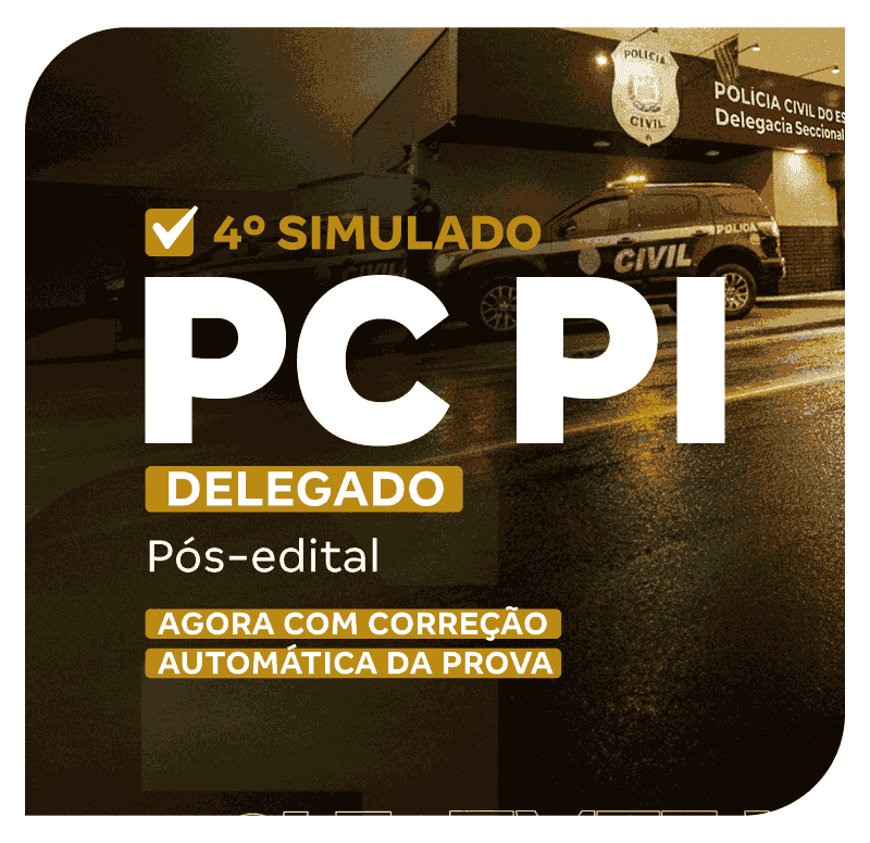 PC PI - 4º Simulado - Delegado (Pós-edital)