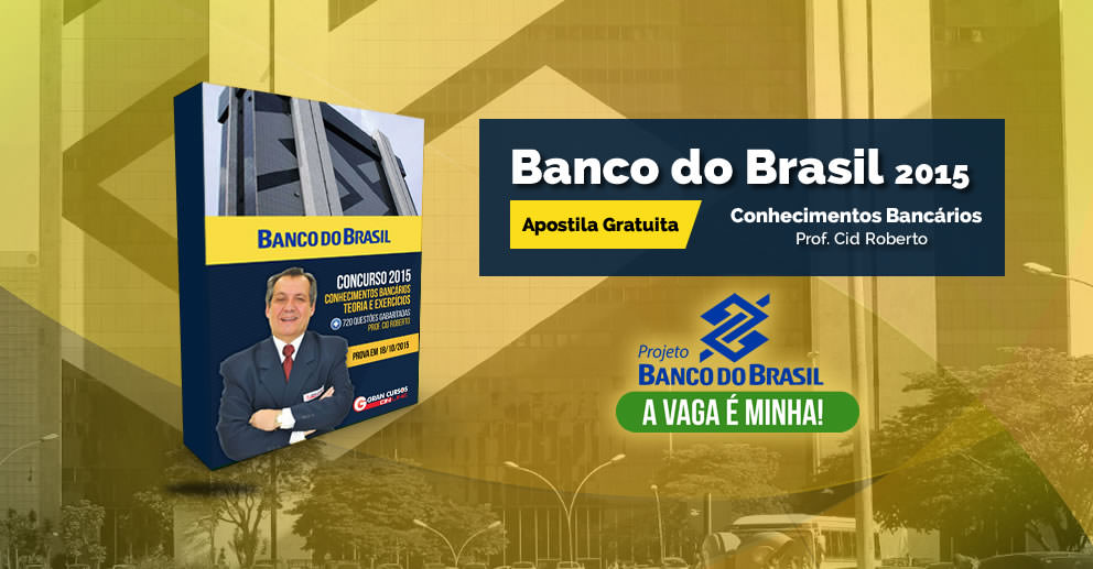 Apostila de Conhecimentos Bancáros - Banco do Brasil 2015
